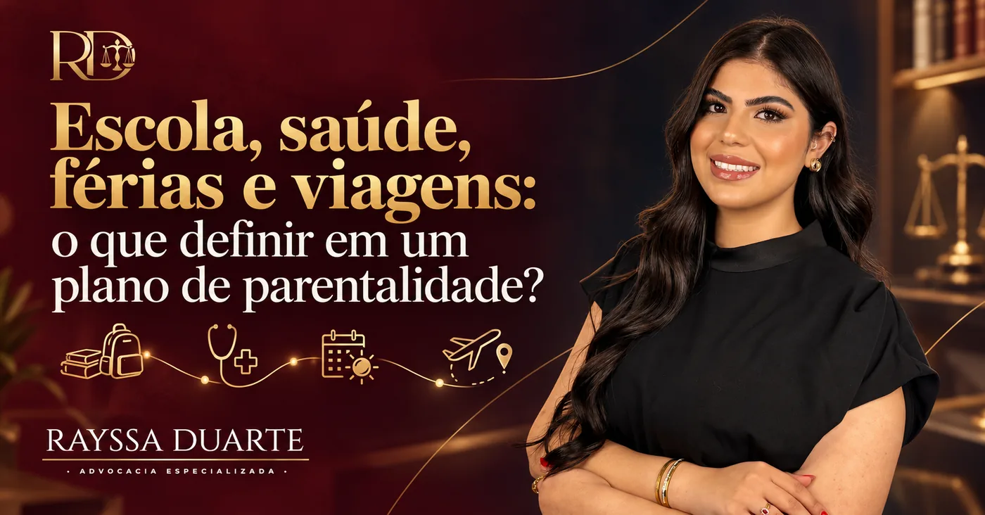Plano de parentalidade: escola, saúde, férias e viagens dos filhos